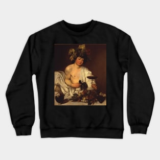 Bacchus - Michelangelo Merisi da Caravaggio Crewneck Sweatshirt